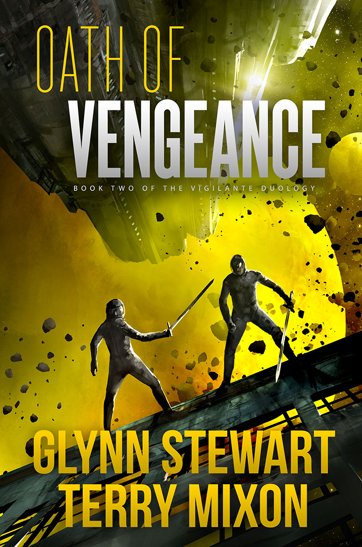 Oath of Vengeance a near future space adventure by Glynn Stewart and Terry Mixon book 2 of Vigilante cover