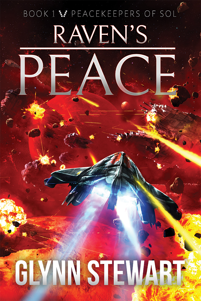 Raven's Peace by Glynn Stewart, Book 1 in the military space opera Peacekeepers of Sol series.
