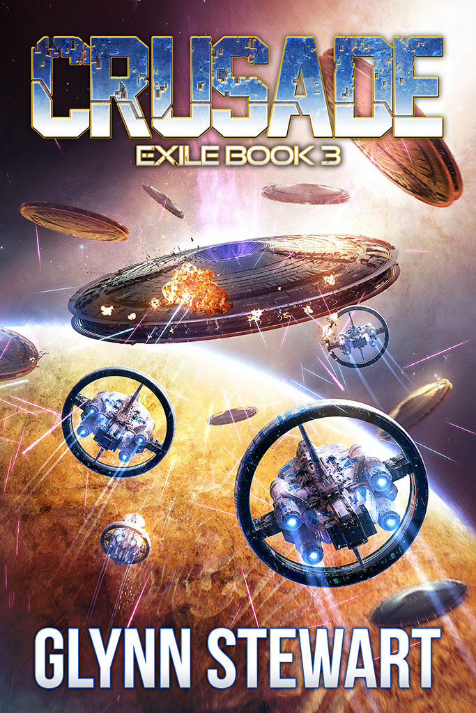Crusade by Glynn Stewart, the third and final book in the Exile trilogy.